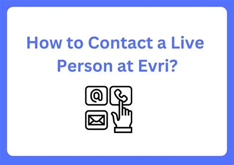 evri contact number real person.